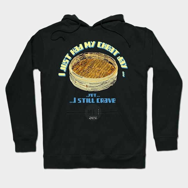 Cheat day Hoodie by M[ ]